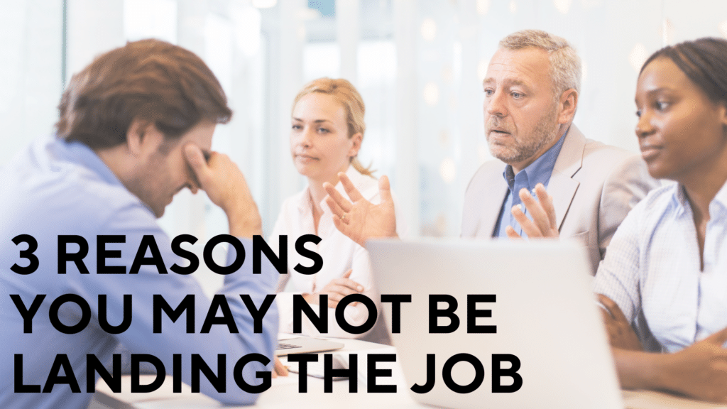 not landing the job